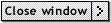 close window